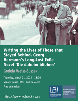Writing the Lives of Those that Stayed Behind. Georg Hermann’s Long-Lost Exile Novel ‘Die daheim blieben’